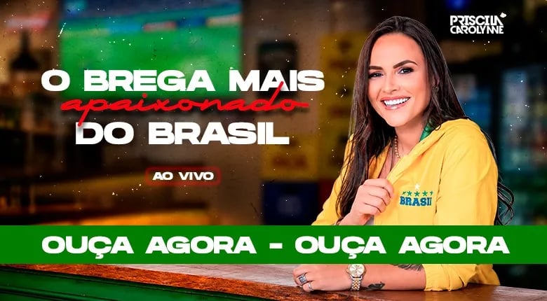 /priscilacarolynne/priscila-carolynne-o-brega-mais-apaixonado-do-brasil